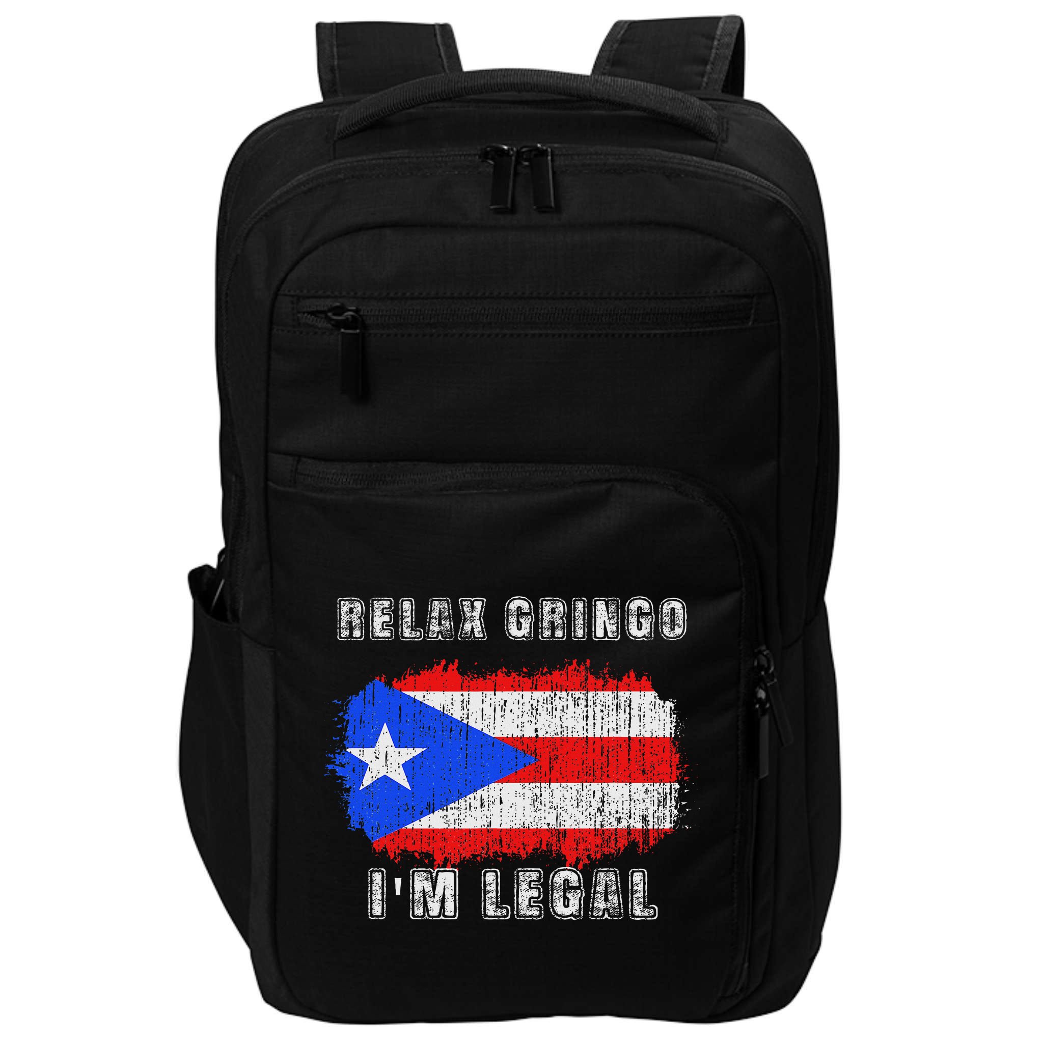 Relax Gringo Im Legal Puerto Rican Funny Puerto Rico Pr Flag Impact Tech Backpack