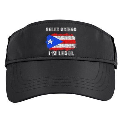 Relax Gringo Im Legal Puerto Rican Funny Puerto Rico Pr Flag Adult Drive Performance Visor
