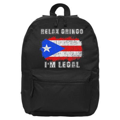Relax Gringo Im Legal Puerto Rican Funny Puerto Rico Pr Flag 16 in Basic Backpack