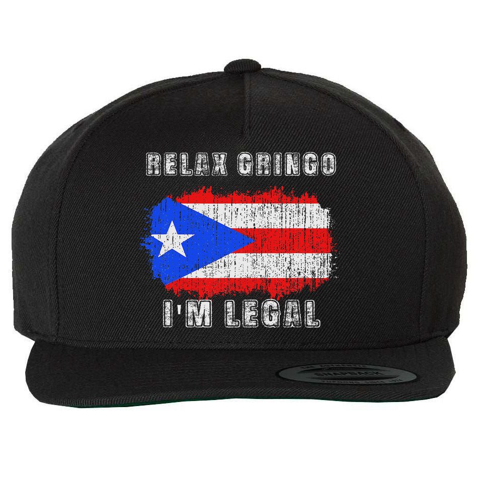 Relax Gringo Im Legal Puerto Rican Funny Puerto Rico Pr Flag Wool Snapback Cap
