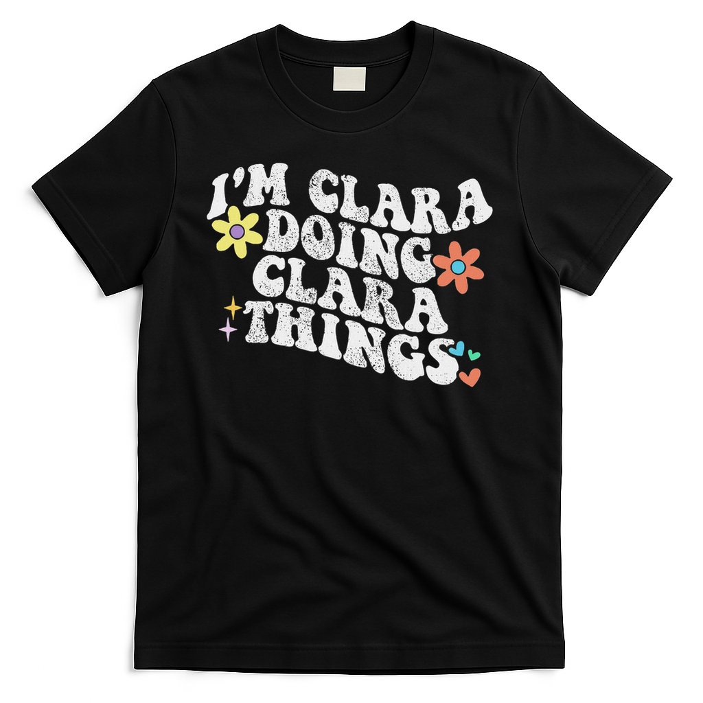 Retro Groovy Im Clara Doing Clara Things Funny Mother's Day T-Shirt