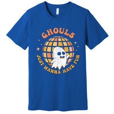 Retro Ghouls Just Wanna Have Fun Groovy Ghost Halloween Gift Premium T-Shirt