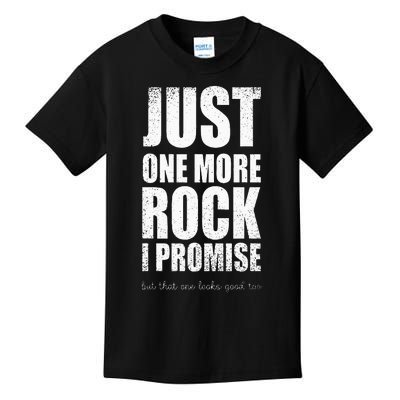 Rockhounds Gear Just One More Rock Rockhounding Minerals Kids T-Shirt