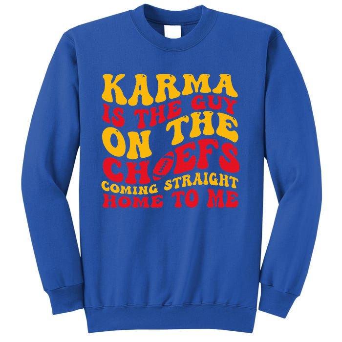 Retro Groovy Karma Is the Guy on the Chief  Sweatshirt