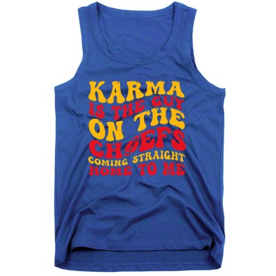 Retro Groovy Karma Is the Guy on the Chief  Tank Top