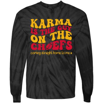 Retro Groovy Karma Is The Guy On The Chief Tie-Dye Long Sleeve Shirt