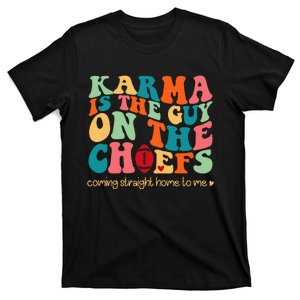 Retro Groovy Karma Is the Guy on the Chief  T-Shirt