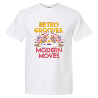 Retro Grooves Modern Moves Vinyl Fan Garment-Dyed Heavyweight T-Shirt