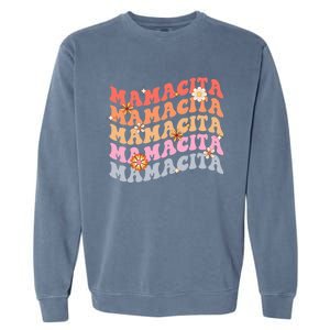 Retro Groovy Mamacita Cinco De Mayo Mexican Mom Fiesta Cool Gift Garment-Dyed Sweatshirt