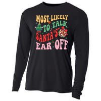 Retro Groovy Most Likely To Talk SantaS Ear Off Funny Cooling Performance Long Sleeve Crew