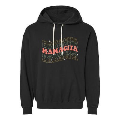 Retro Groovy Mamacita Mexican Mom Mothers Day Cinco De Mayo Garment-Dyed Fleece Hoodie