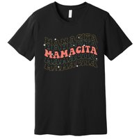 Retro Groovy Mamacita Mexican Mom Mothers Day Cinco De Mayo Premium T-Shirt