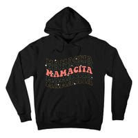 Retro Groovy Mamacita Mexican Mom Mothers Day Cinco De Mayo Tall Hoodie