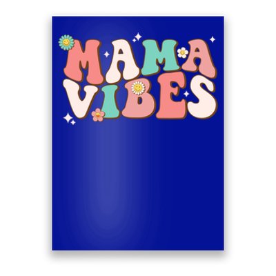 Retro Groovy Mama Vibes Mothers Day Hippie Mommy Trendy Cool Gift Poster