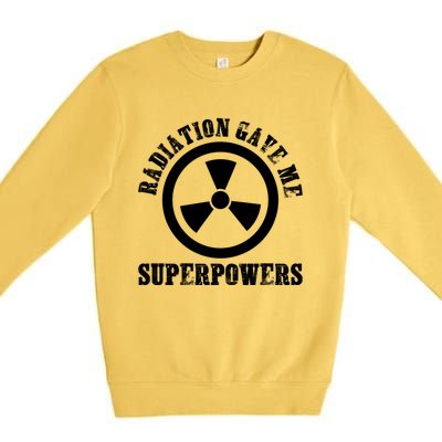 Radiation Gave Me Superpowers Cancer Therapy Chemo Warrior Gift Premium Crewneck Sweatshirt