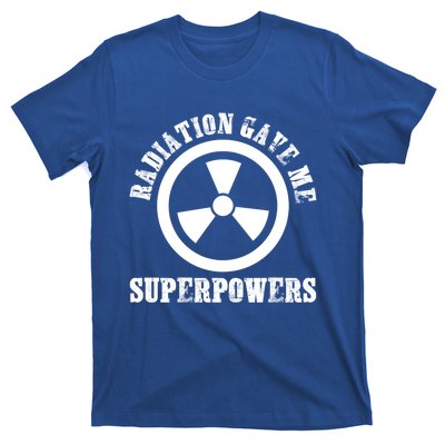 Radiation Gave Me Superpowers Cancer Therapy Chemo Warrior Gift T-Shirt