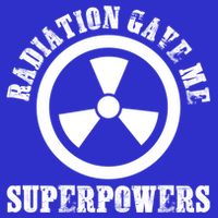 Radiation Gave Me Superpowers Cancer Therapy Chemo Warrior Gift T-Shirt