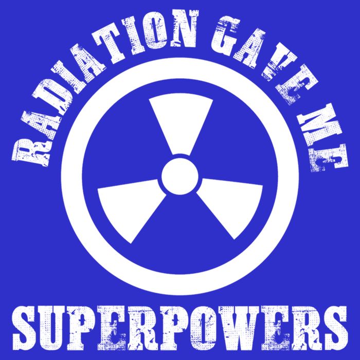 Radiation Gave Me Superpowers Cancer Therapy Chemo Warrior Gift T-Shirt