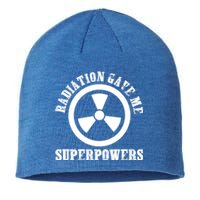 Radiation Gave Me Superpowers Cancer Therapy Chemo Warrior Gift Sustainable Beanie