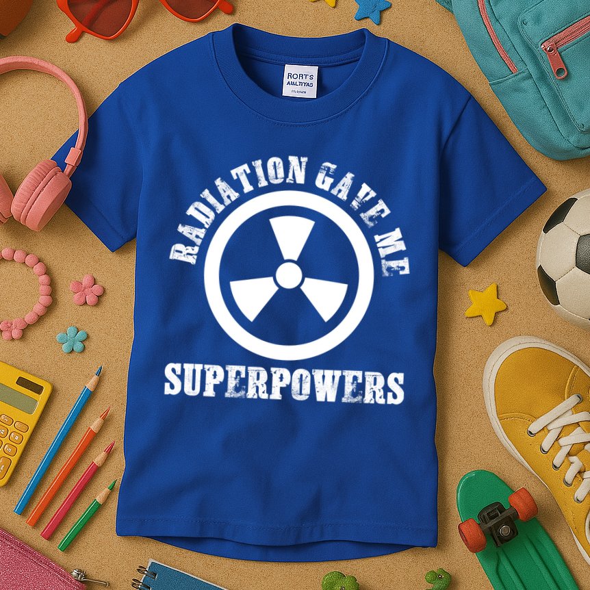 Radiation Gave Me Superpowers Cancer Therapy Chemo Warrior Gift Kids T-Shirt