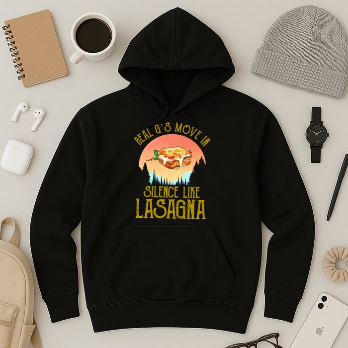 Real GS Move In Silence Like Lasagna Hoodie
