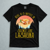 Real GS Move In Silence Like Lasagna T-Shirt