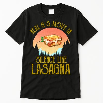 Real GS Move In Silence Like Lasagna Tall T-Shirt