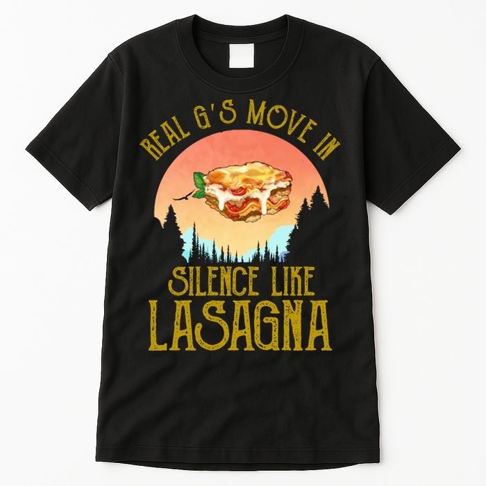 Real GS Move In Silence Like Lasagna Tall T-Shirt