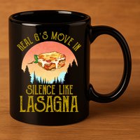Real GS Move In Silence Like Lasagna 11oz C Handle Ceramic Mug