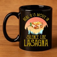 Real GS Move In Silence Like Lasagna 11oz C Handle Ceramic Mug