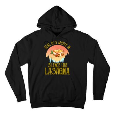 Real GS Move In Silence Like Lasagna Tall Hoodie