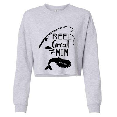 Reel Great Mom Fishing Gift Cropped Pullover Crew