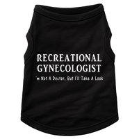 Recreational Gynecologist Not A Doctor But I'll Take A Look Doggie Tank