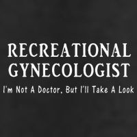 Recreational Gynecologist Not A Doctor But I'll Take A Look 11oz C Handle Ceramic Mug