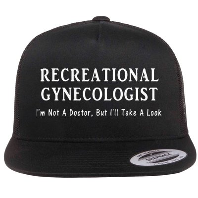 Recreational Gynecologist Not A Doctor But I'll Take A Look Flatbill Hat