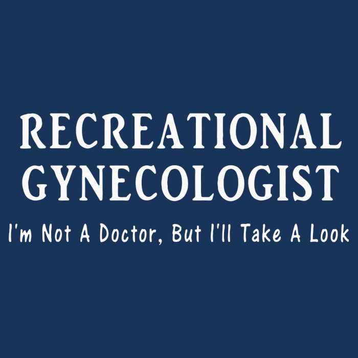 Recreational Gynecologist Not A Doctor But I'll Take A Look Infant Baby Jersey Bodysuit