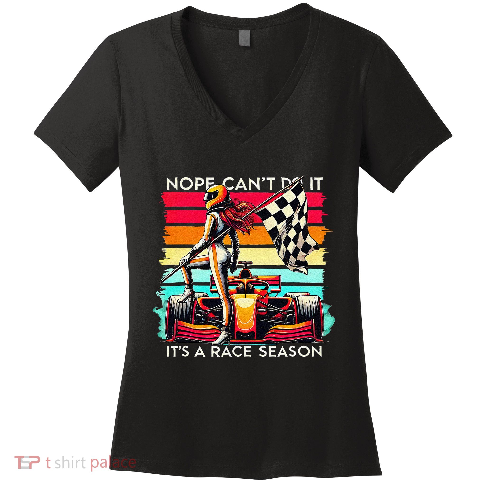Racing Girl Nope CanT Do It ItS A Race Season Racing Lover Women's V-Neck T-Shirt