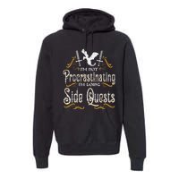 Rpg Gamer Not Procrastinating Side Quest Premium Hoodie