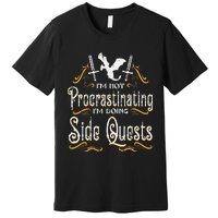 Rpg Gamer Not Procrastinating Side Quest Premium T-Shirt