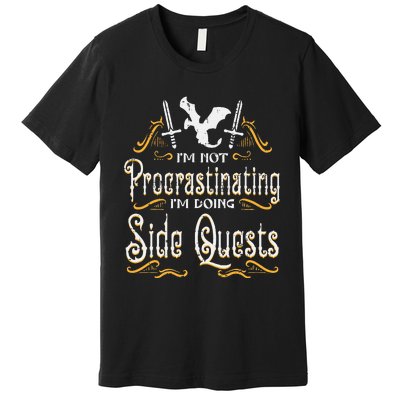 Rpg Gamer Not Procrastinating Side Quest Premium T-Shirt