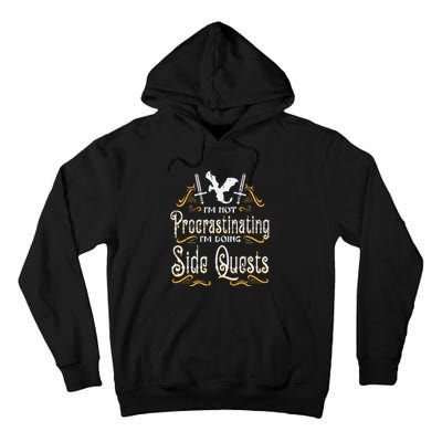 Rpg Gamer Not Procrastinating Side Quest Tall Hoodie