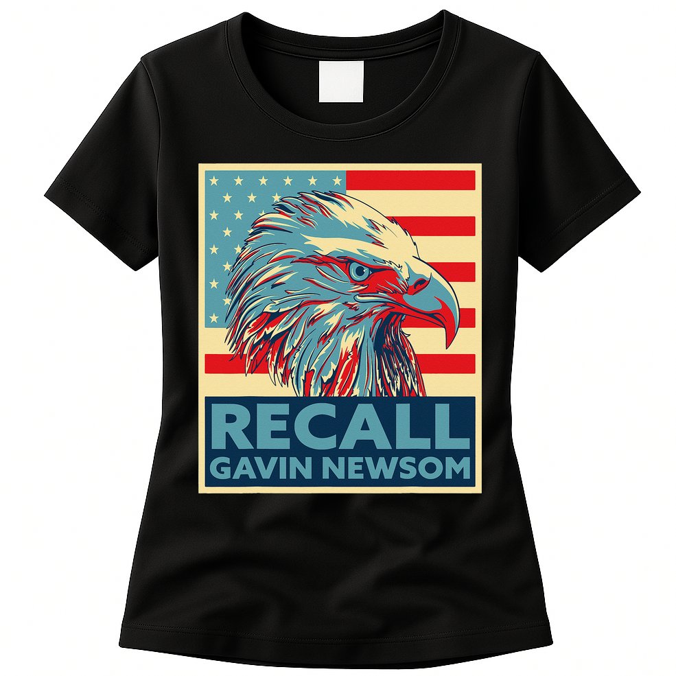 Recall Gavin Newsom 4th of July US American Flag Eagle Womens T-Shirt