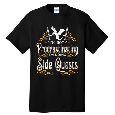 Rpg Gamer Not Procrastinating Side Quest Funny Tall T-Shirt