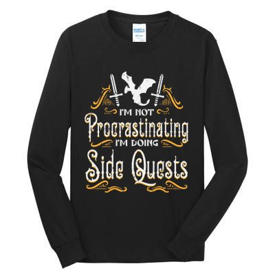 Rpg Gamer Not Procrastinating Side Quest Funny Tall Long Sleeve T-Shirt