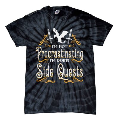 Rpg Gamer Not Procrastinating Side Quest Funny Tie-Dye T-Shirt