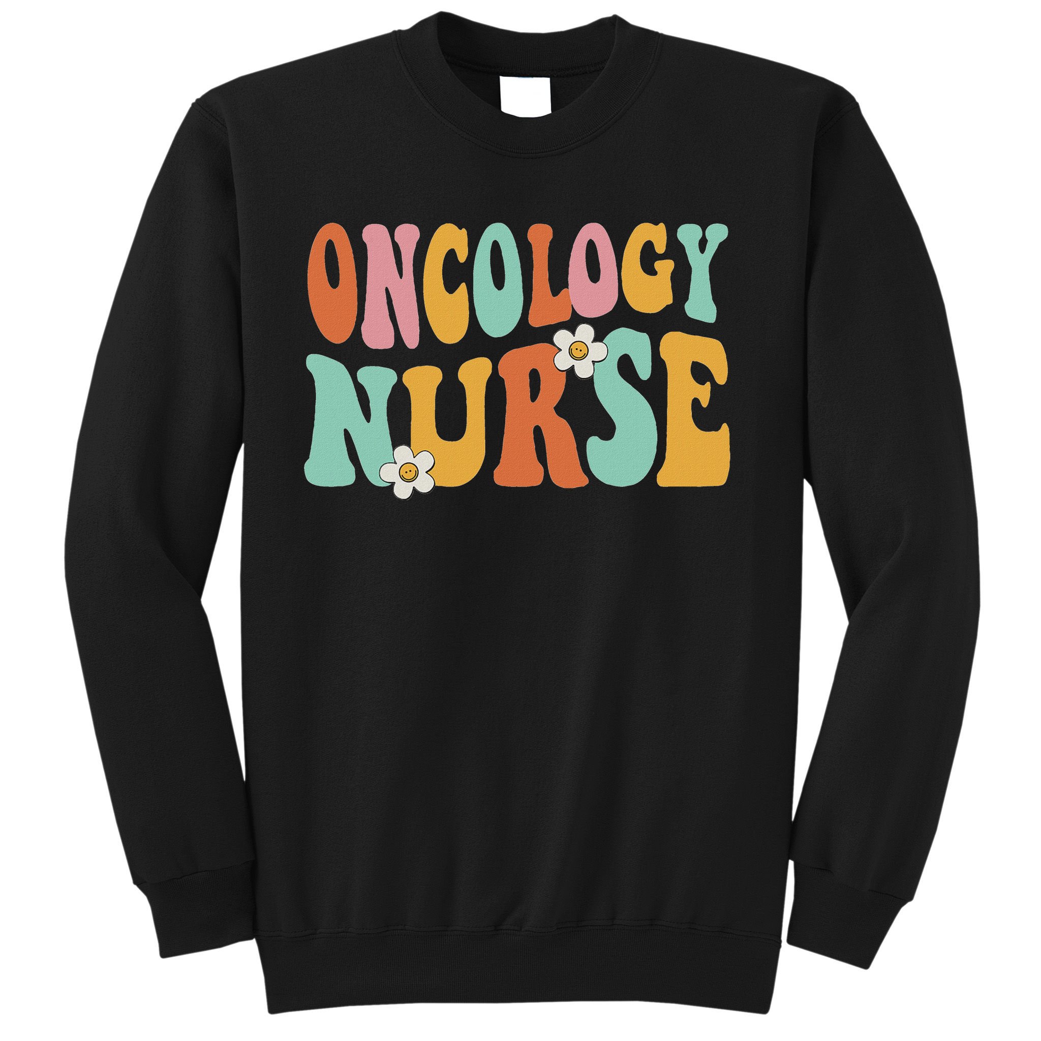 Retro Groovy Oncology Nurse Ocn Nursing Oncologist Sweatshirt