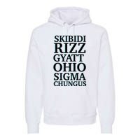 Rizz Gyatt Ohio Sigma Chungus Premium Hoodie