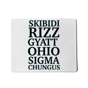 Rizz Gyatt Ohio Sigma Chungus Mousepad