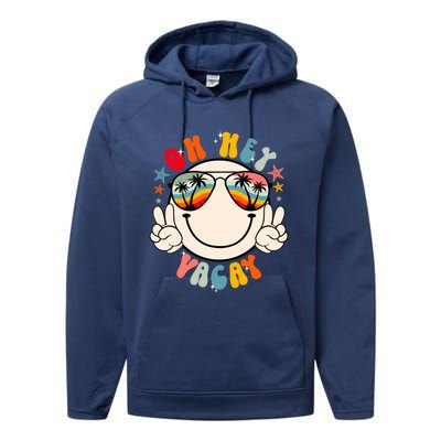 Retro Groovy Oh Hey Vacay Summer Vacation Beach Trip Vibes Gift Performance Fleece Hoodie