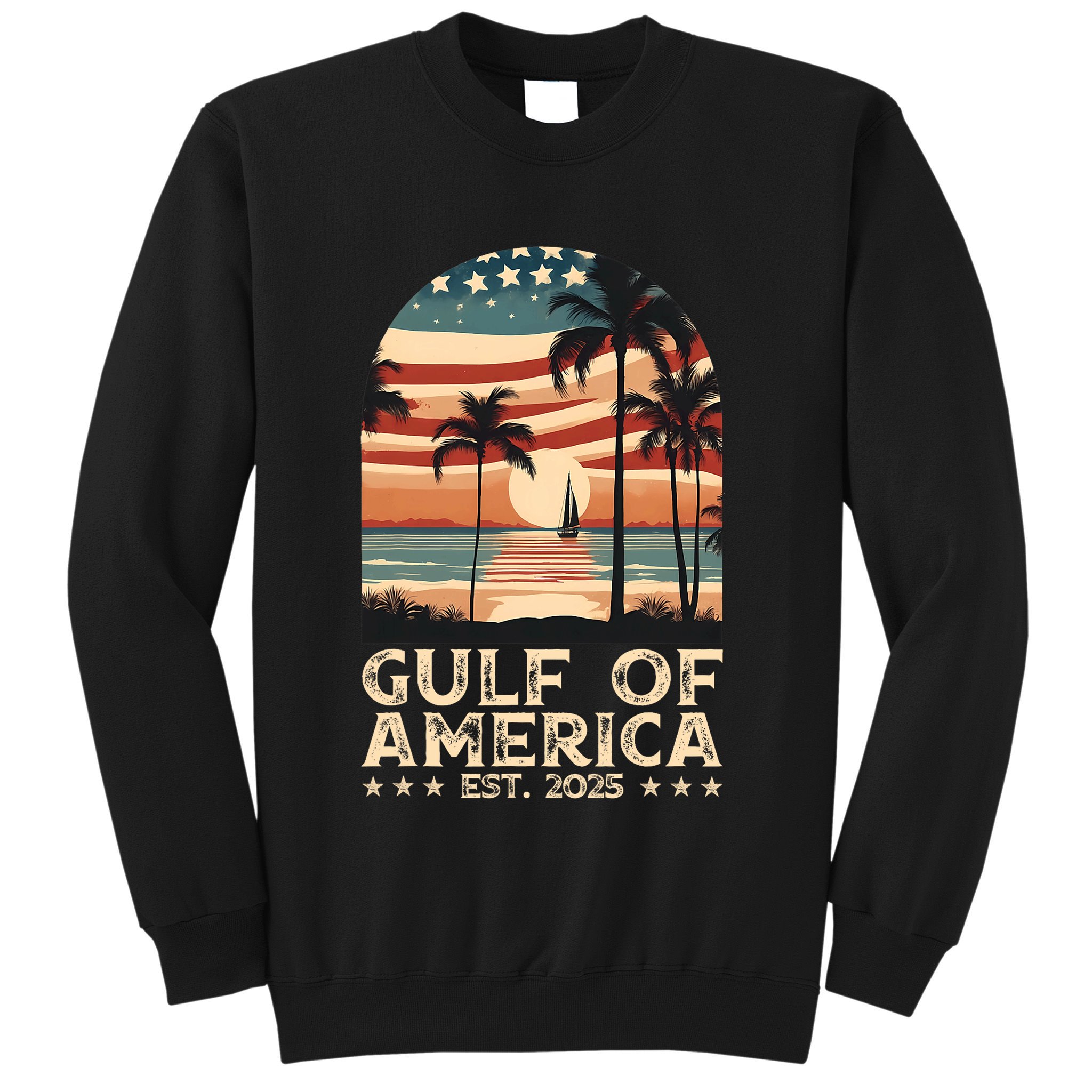 Retro Gulf Of Usa America Est 2025 American Flag Gulf Mexico President Trump Sweatshirt
